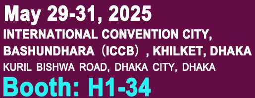 Welcome to the exhibition in Bangladesh in May 2025